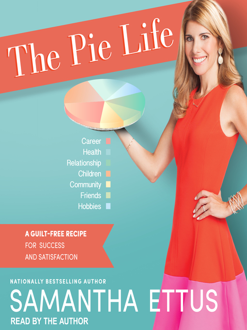 Title details for The Pie Life by Samantha Ettus - Available